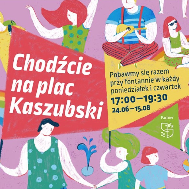Chodźcie na plac Kaszubski!